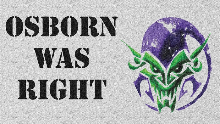 Osborn Was Right text with Green Goblin mask