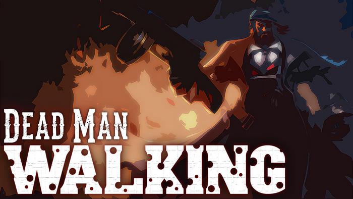 Dead Man Walking title card with Graves