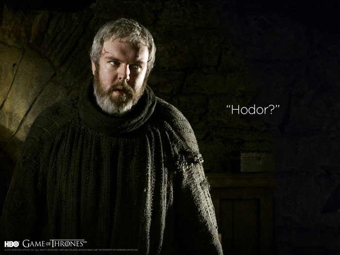 Hodor from Game of Thrones