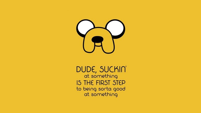 Jake from Adventure Time quote