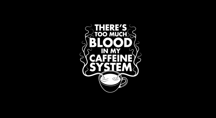 There's Too Much Blood In My Caffeine System Coffee Mug