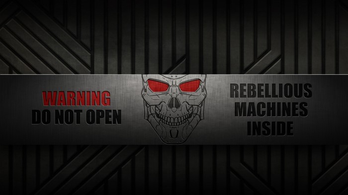 Warning Rebellious Machines Inside Terminator
