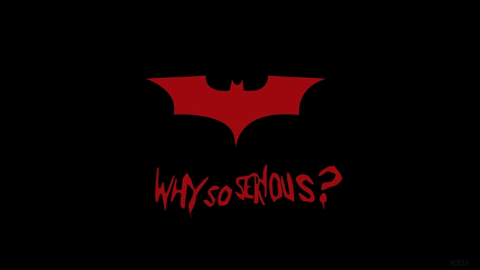 Batman Logo and "Why So Serious?" text