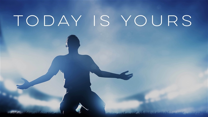 Today is Yours