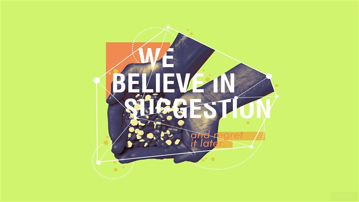We Believe in Suggestion and Regret it Later Quote 4K