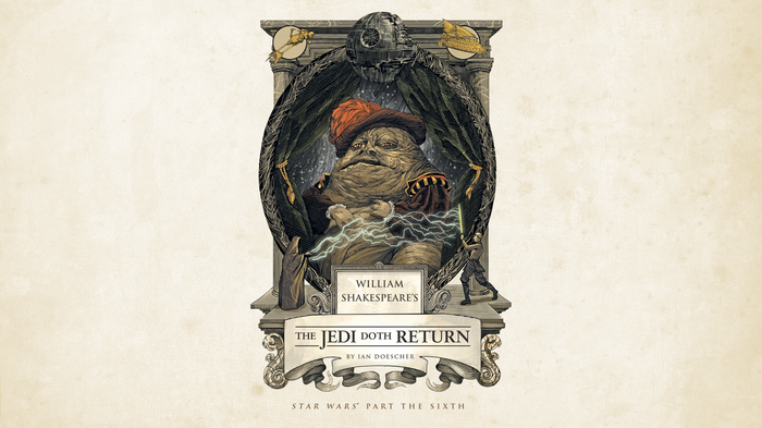 William Shakespeare's The Jedi Doth Return by Ian Doescher