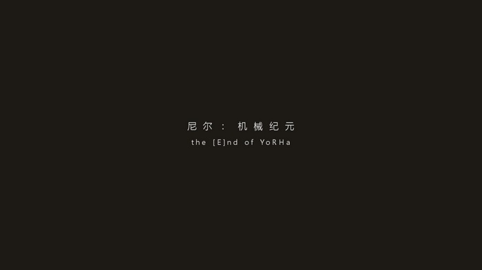 NieR: Automata - the [E]nd of YoRHa