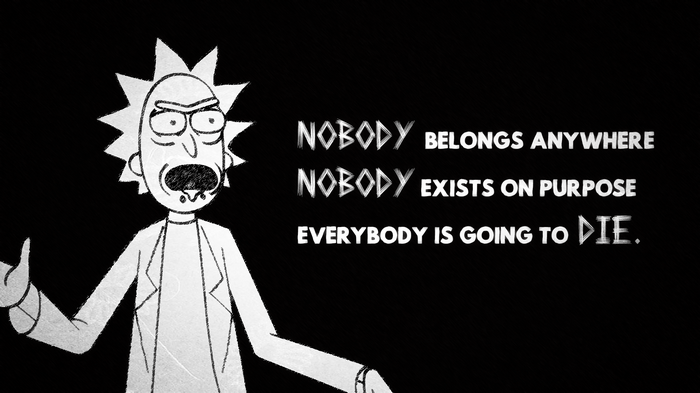 Rick Sanchez quote about existence and death