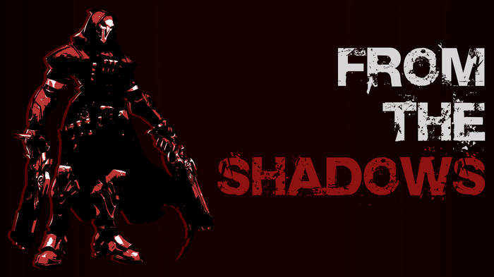 Reaper from Overwatch "From the Shadows"
