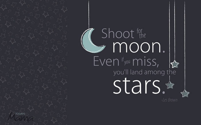 Shoot for the moon quote by Les Brown