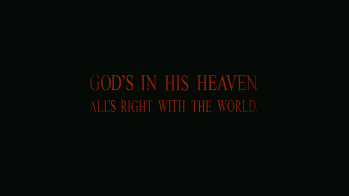 God's in His Heaven, All's Right with the World