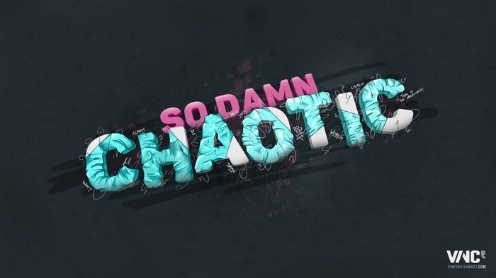 SO DAMN CHAOTIC typography art