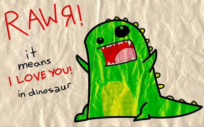 Rawr means I love you in dinosaur drawing