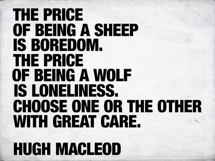 The Price of Being a Sheep is Boredom by Hugh MacLeod