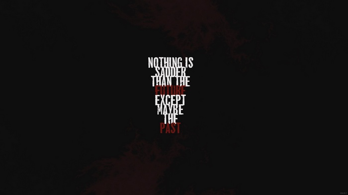 Quote about the future and the past