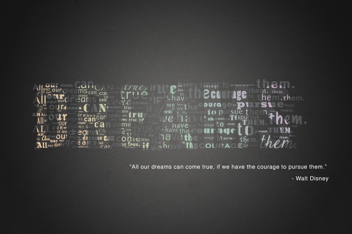 Walt Disney quote about dreams and courage