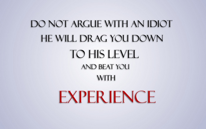 Quote about arguing with an idiot