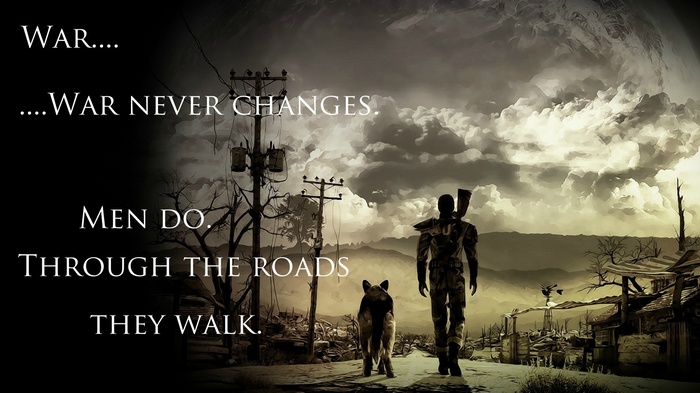 Fallout 4 quote: War never changes