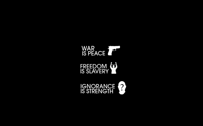 1984: War is Peace, Freedom is Slavery, Ignorance is Strength