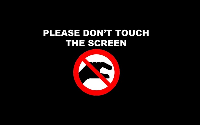 Please Don't Touch The Screen Sign