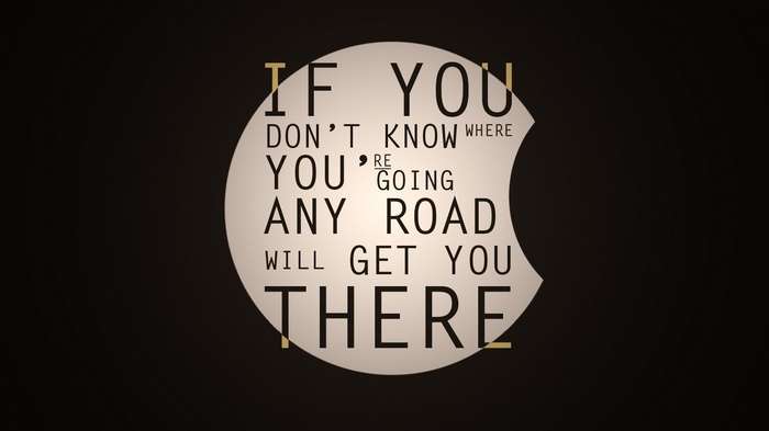 Quote about knowing where you are going