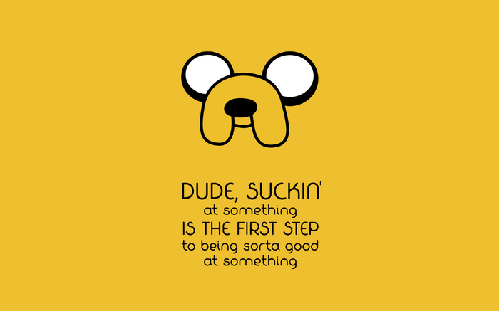 Jake the Dog quote from Adventure Time