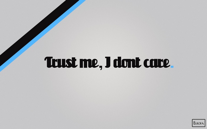 Trust me, I don't care typography