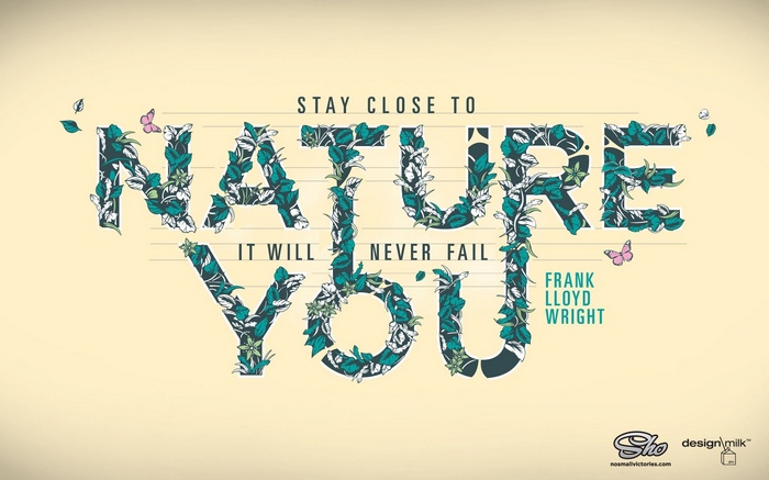 Stay Close to Nature Quote by Frank Lloyd Wright
