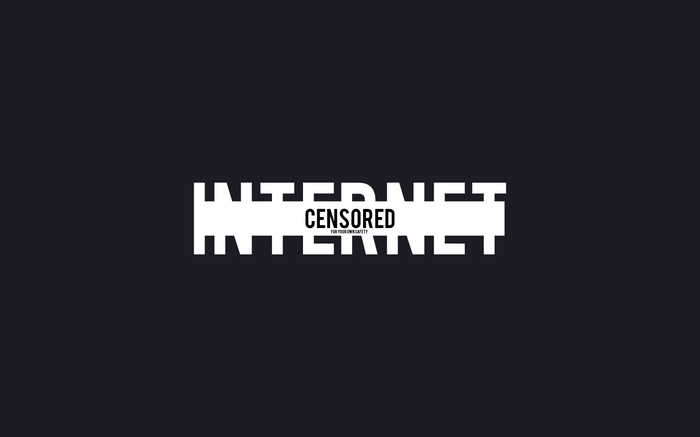 Internet Censored For Your Own Safety Typography
