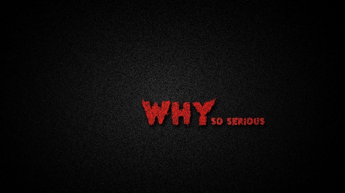 WHY SO SERIOUS Joker Typography