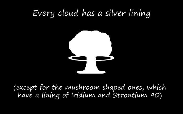 Mushroom cloud with a dark humor quote about nuclear fallout