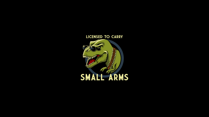 T-Rex Licensed to Carry Small Arms