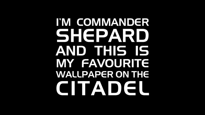 Commander Shepard's Favorite Wallpaper on the Citadel