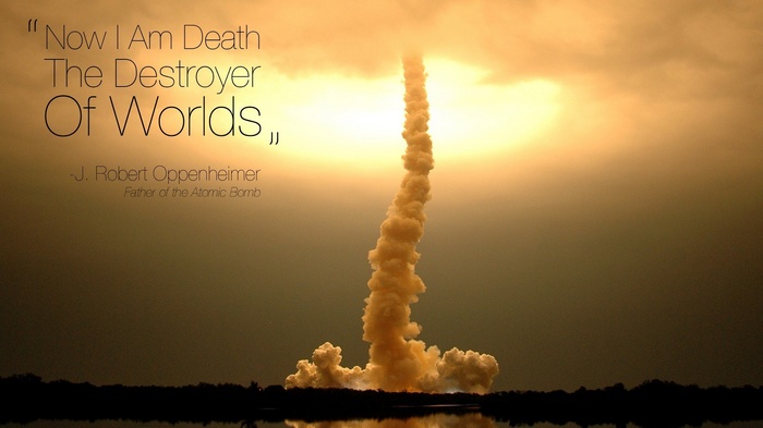 J. Robert Oppenheimer Quote About The Destroyer Of Worlds
