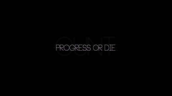 Progress or Die typography