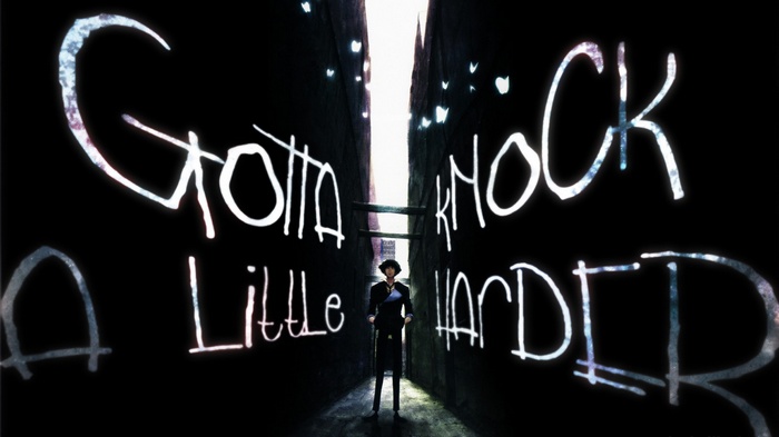 Spike Spiegel in alley with "Gotta Knock A Little Harder" text