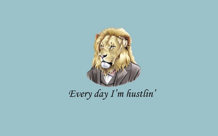 Lion in a suit with the text "Every day I'm hustlin"