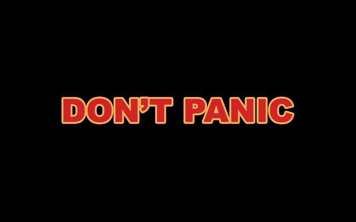 The Hitchhiker's Guide to the Galaxy Don't Panic