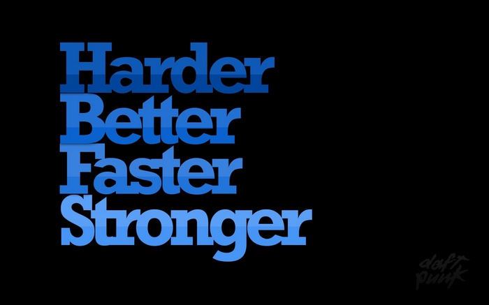 Daft Punk Harder Better Faster Stronger typography