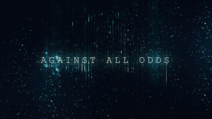 Against All Odds