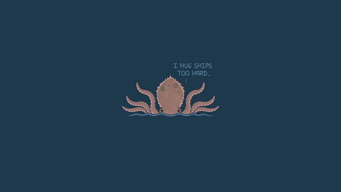 Octopus hugging ships too hard