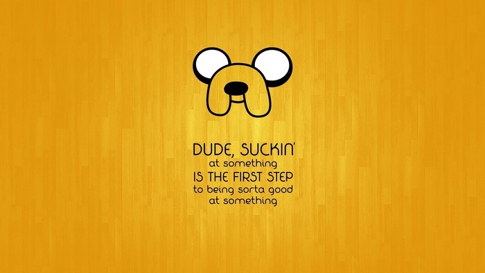 Jake the Dog from Adventure Time quote