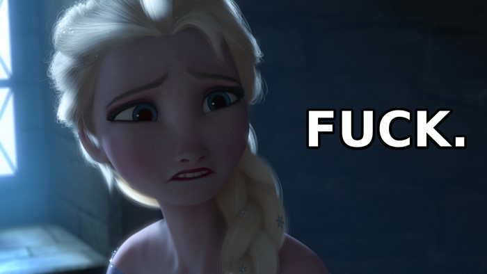 Elsa from Frozen saying Fuck