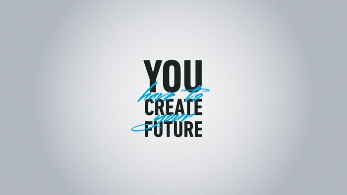 You have to create your future typography