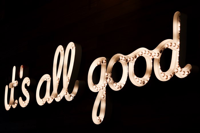 It's all good neon sign