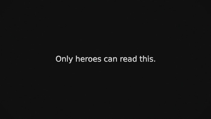 Motivational text: Only heroes can read this.