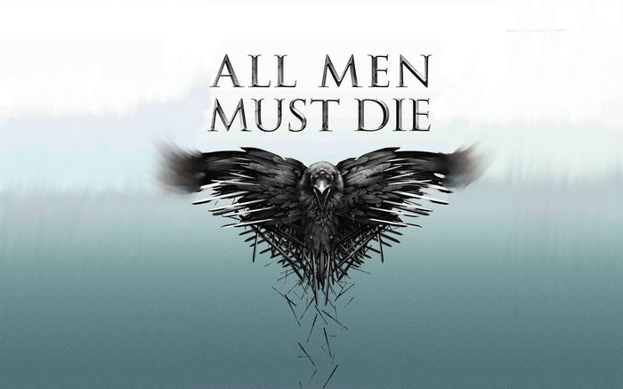 All Men Must Die quote from Game of Thrones