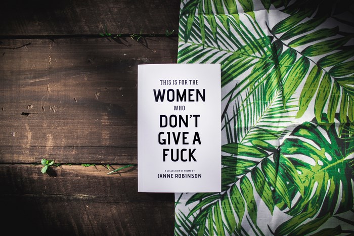 This is for the Women Who Don't Give a Fuck by Janne Robinson