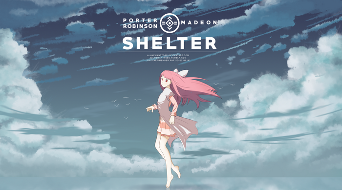 Shelter by Porter Robinson and Madeon