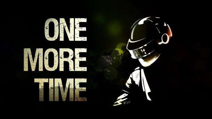 Daft Punk "One More Time" Typography